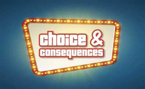 Detailed choices and consequences